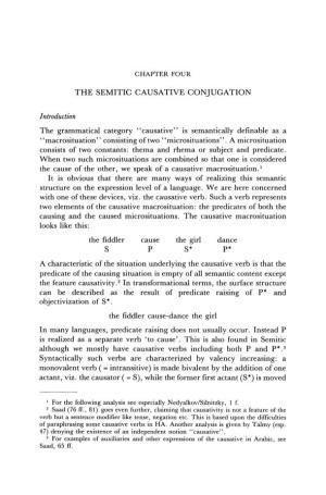 CAUSATIVE CONJUGATION Lntroduction the Grammatical Category "Causative" Is Semantically Definable As a "Macrosituation" Consisting of Two "Microsituations"