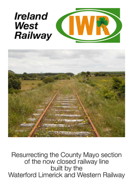 Resurrecting the County Mayo Section of the Now Closed Railway Line Built