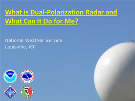 What Is Dual-Polarization Radar and What Can It Do for Me?