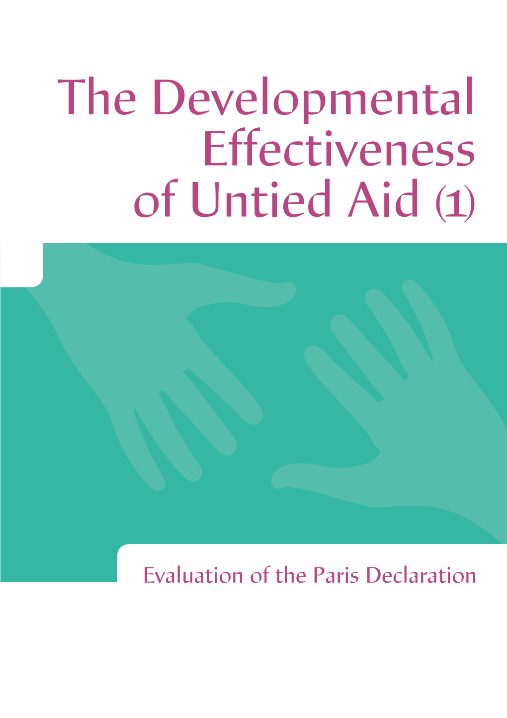 The Developmental Effectiveness of Untied Aid