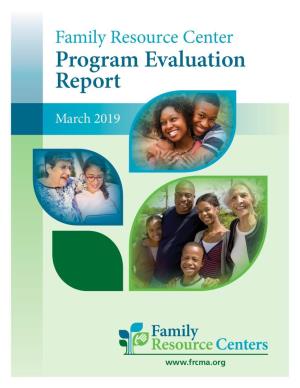 Family Resource Center Program Evaluation Report: Calendar Year 2018 Prepared by the University of Massachusetts Medical School