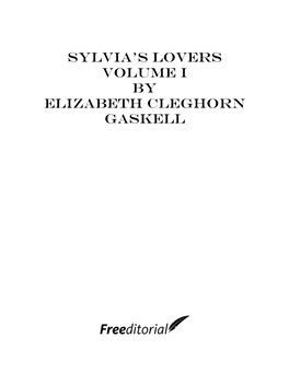 Sylvia's Lovers Volume I by Elizabeth Cleghorn Gaskell