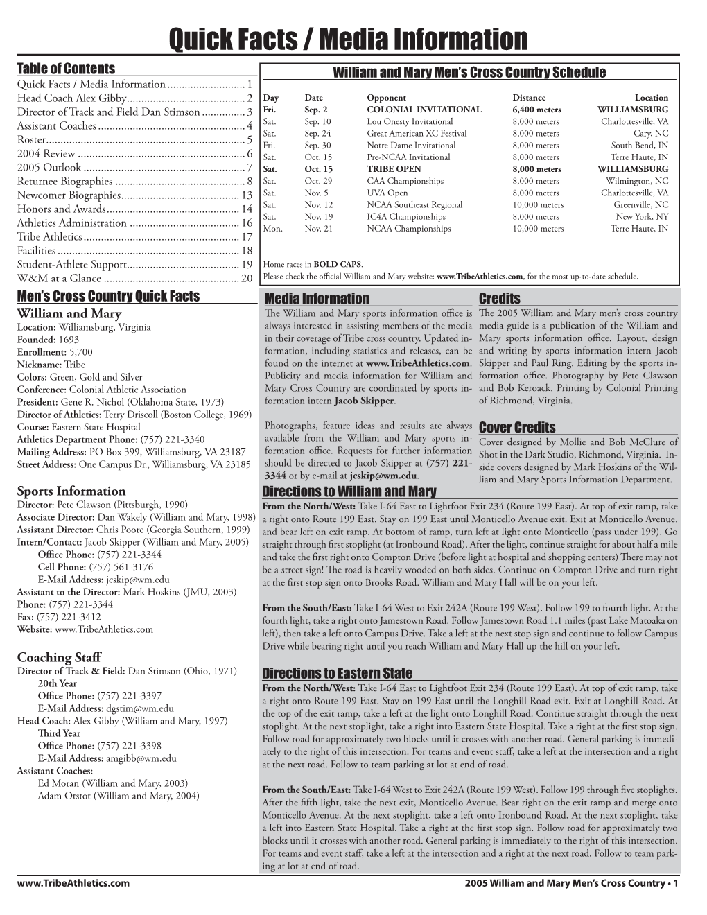 Quick Facts / Media Information Table of Contents William and Mary Men