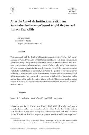 After the Ayatollah: Institutionalisation and Succession in the Marjaʿiyya of Sayyid Muḥammad Ḥusayn Faḍl Allāh