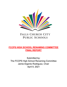 Fccps High School Renaming Committee Final Report