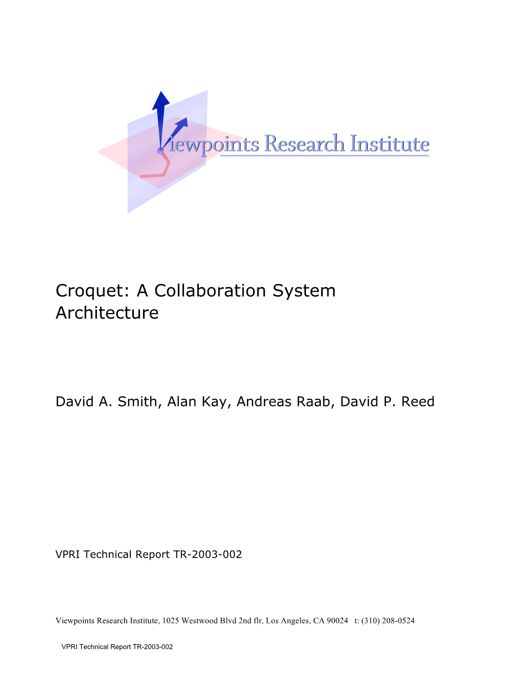 Croquet: a Collaboration System Architecture