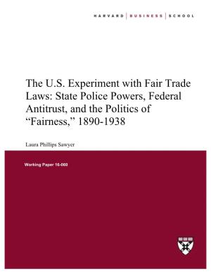 The US Experiment with Fair Trade Laws