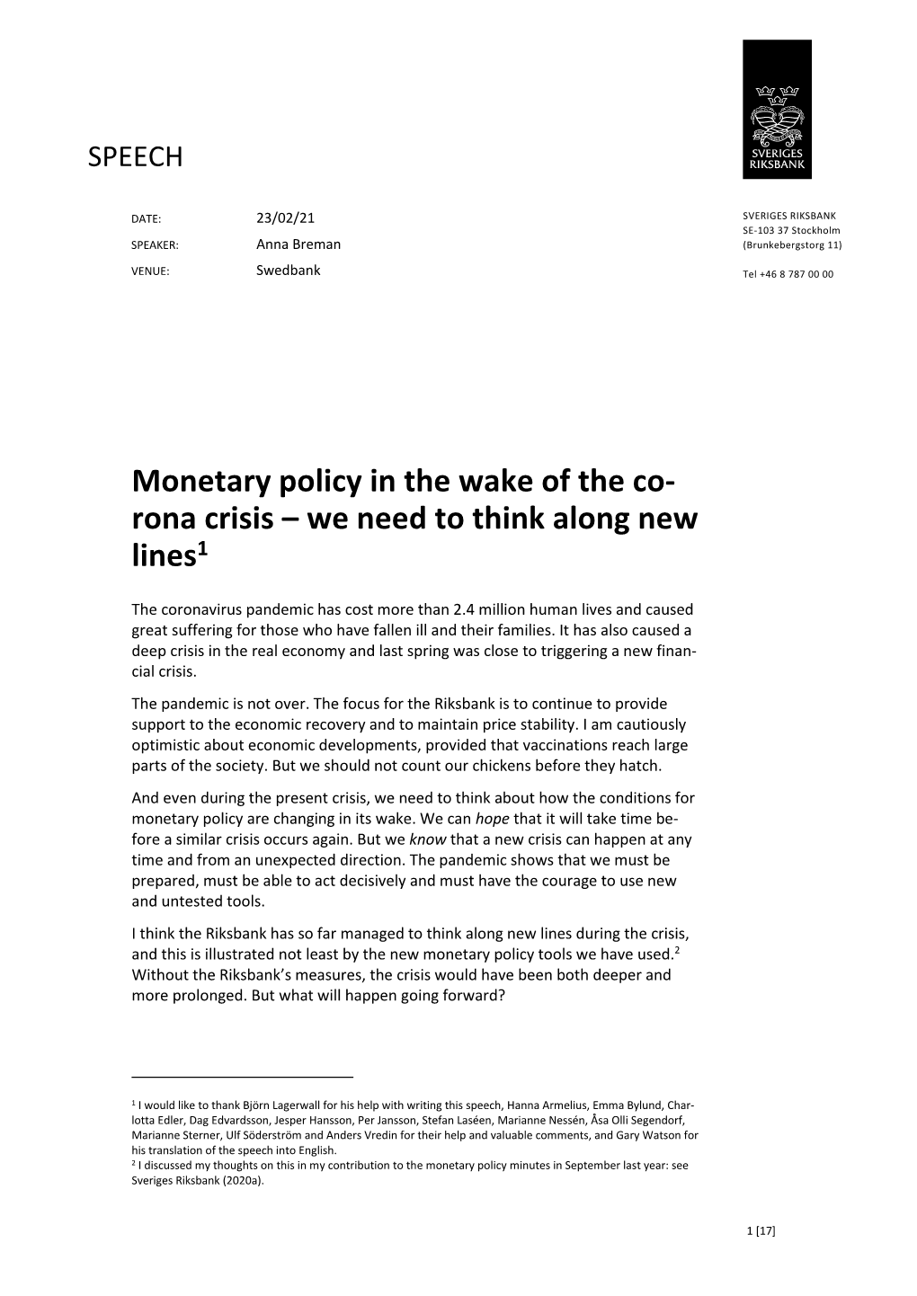 Monetary Policy in the Wake of the Co-Rona Crisis – We Need to Think