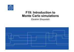 Introduction to Monte Carlo Simulations Ebrahim Shayesteh Agenda