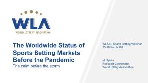 The Worldwide Status of Sports Betting Markets Before the Pandemic