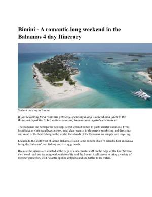 Bimini - a Romantic Long Weekend in the Bahamas 4 Day Itinerary