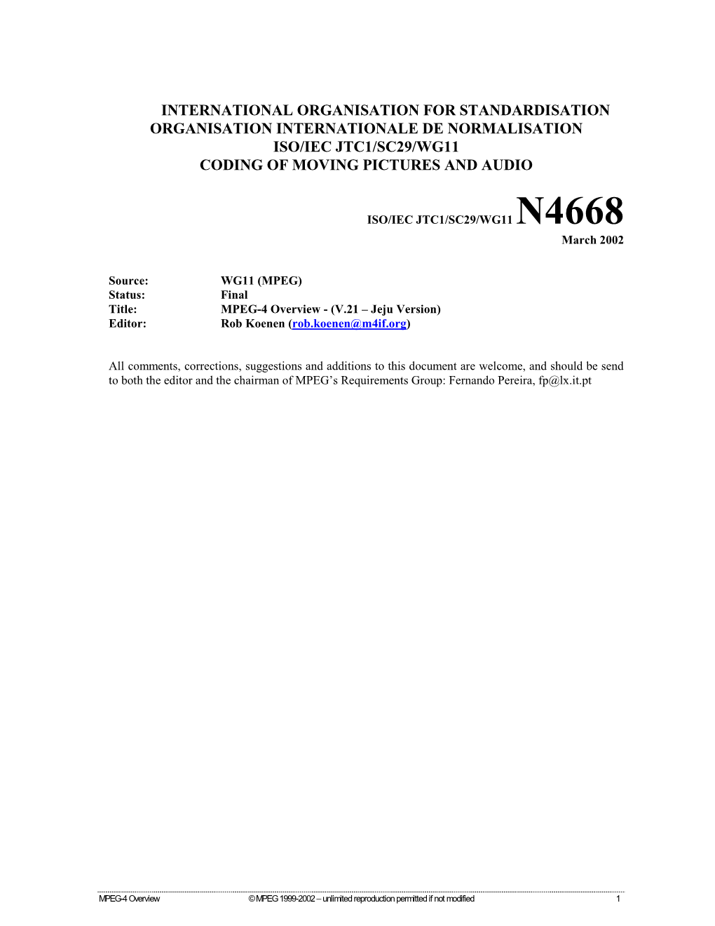 International Organisation for Standardisation Organisation Internationale De Normalisation Iso/Iec Jtc1/Sc29/Wg11 Coding of Moving Pictures and Audio