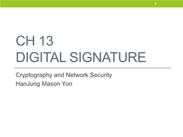 Ch 13 Digital Signature