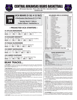 CENTRAL ARKANSAS BEARS BASKETBALL SID Contact: Steve East • Phone: (501) 450-5743 • Cell: (501) 339-8215 Seast@Uca.Edu