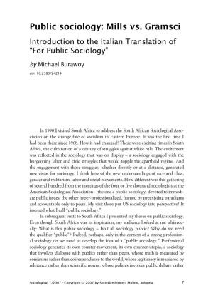 Public Sociology: Mills Vs. Gramsci Introduction to the Italian Translation of “For Public Sociology” by Michael Burawoy Doi: 10.2383/24214
