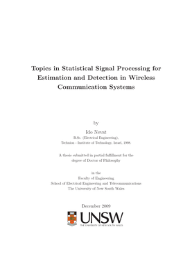 Topics in Statistical Signal Processing for Estimation and Detection in Wireless Communication Systems