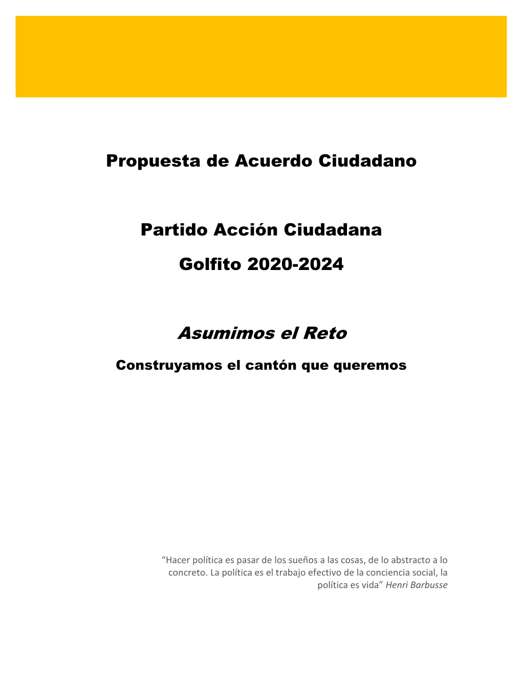 Propuesta De Un Acuerdo Ciudadano Para Golfito Partido Acción