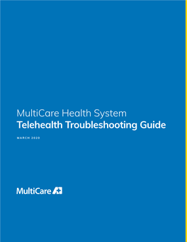 Multicare Health System Telehealth Troubleshooting Guide