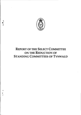 Report of the Select Committee on the Reduction of Standing Committees of Tynwald