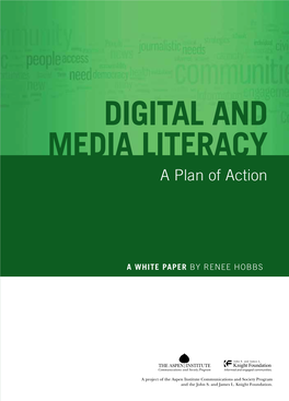 Hobbs Digital and Media Literacy: a Plan Anddigital of Media Action Literacy: DIGITAL and Media Literacy a Plan of Action