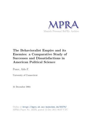 The Behavioralist Empire and Its Enemies: a Comparative Study of Successes and Dissatisfactions in American Political Science