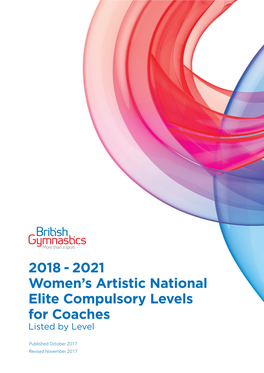 2018 - 2021 Women’S Artistic National Elite Compulsory Levels for Coaches Listed by Level