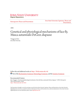 Genetical and Physiological Mechanisms of Face Fly, Musca Autumnalis Degeer, Diapause Yonggyun Kim Iowa State University