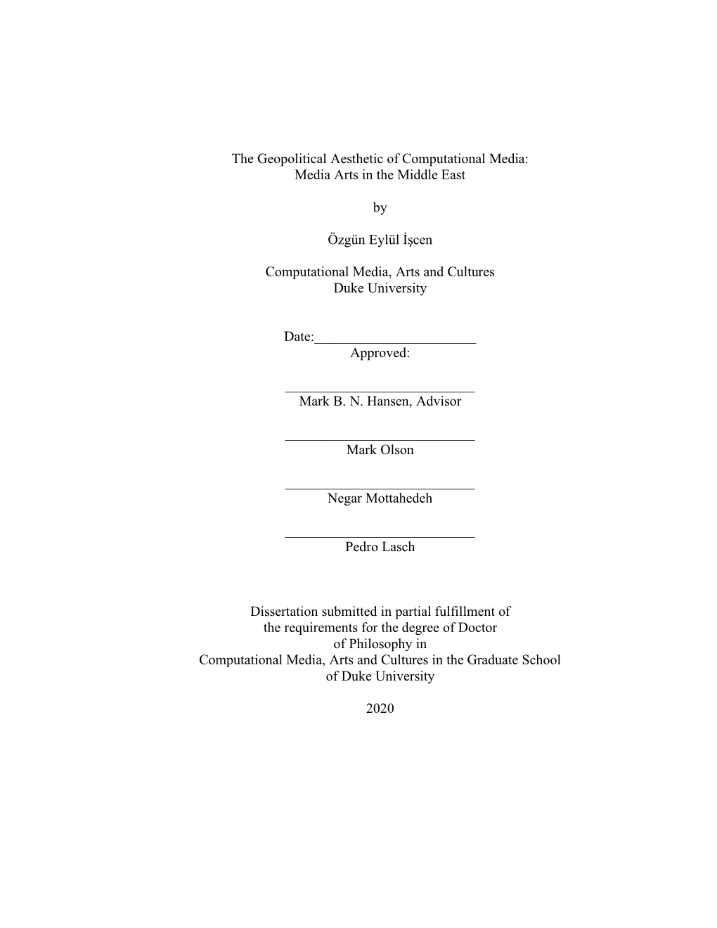 I V the Geopolitical Aesthetic of Computational Media: Media Arts in the Middle East by Özgün Eylül İşcen Computational