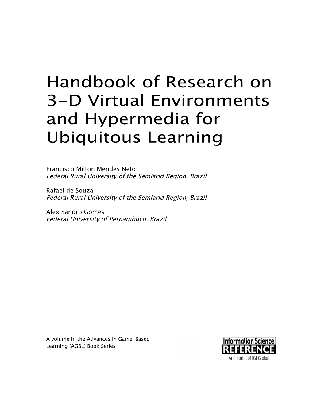 Handbook of Research on 3-D Virtual Environments and Hypermedia for Ubiquitous Learning