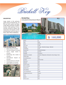 Brickell Key Is Located in Downtown Miami from Brickell Key