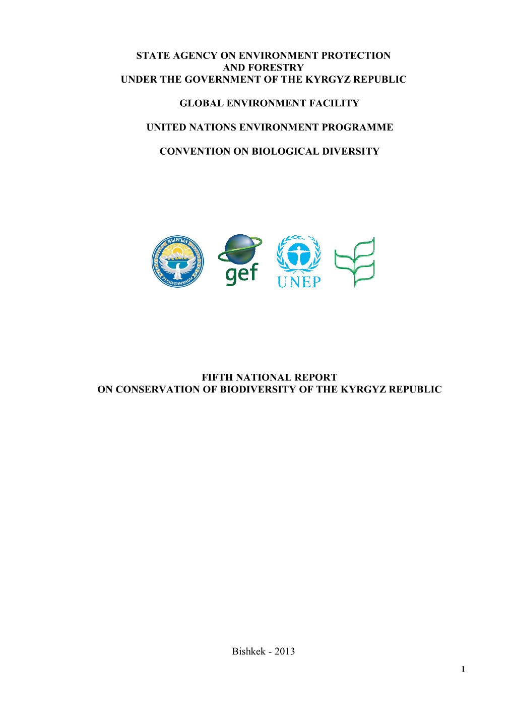 Kyrgyzstan Forms a Favorable Habitat and Is One of the Most Important Factors for Human Well-Being