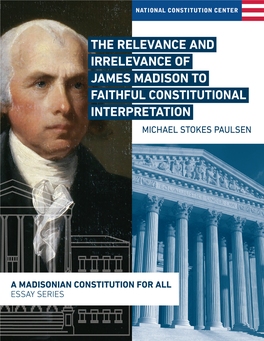 A Madisonian Constitution for All Essay Series 1