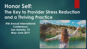 Honor Self: the Key to Provider Stress Reduction and a Thriving Practice