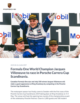 Formula One World Champion Jacques Villeneuve to Race in Porsche Carrera Cup Scandinavia