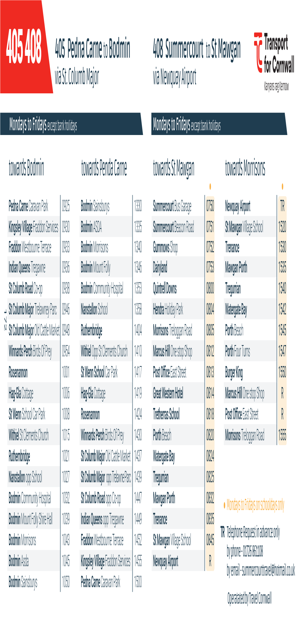 405 Pedna Carne to Bodmin 408 Summercourt to St Mawgan Via St