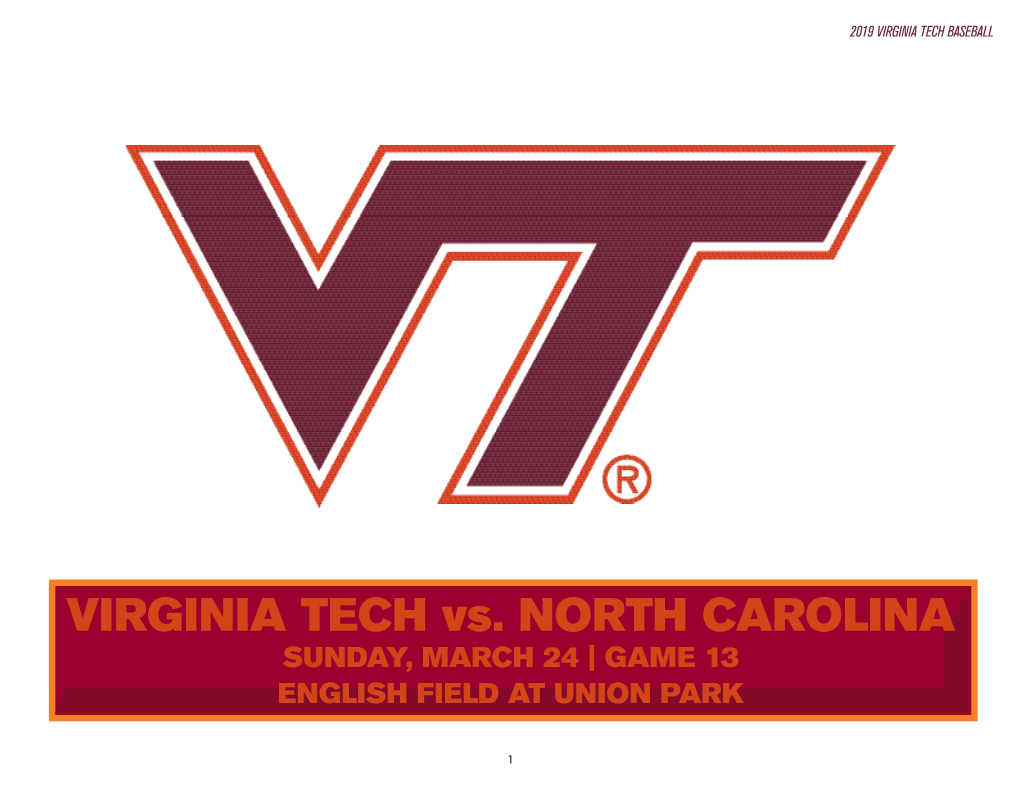 VIRGINIA TECH Vs. NORTH CAROLINA SUNDAY, MARCH 24 | GAME 13 ENGLISH FIELD at UNION PARK