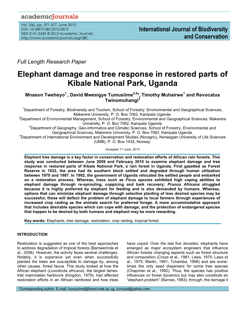 Elephant Influenced Damage and Its Impact on Growth and Survival of Trees in the Restored Areas of Kibale National Park, Western