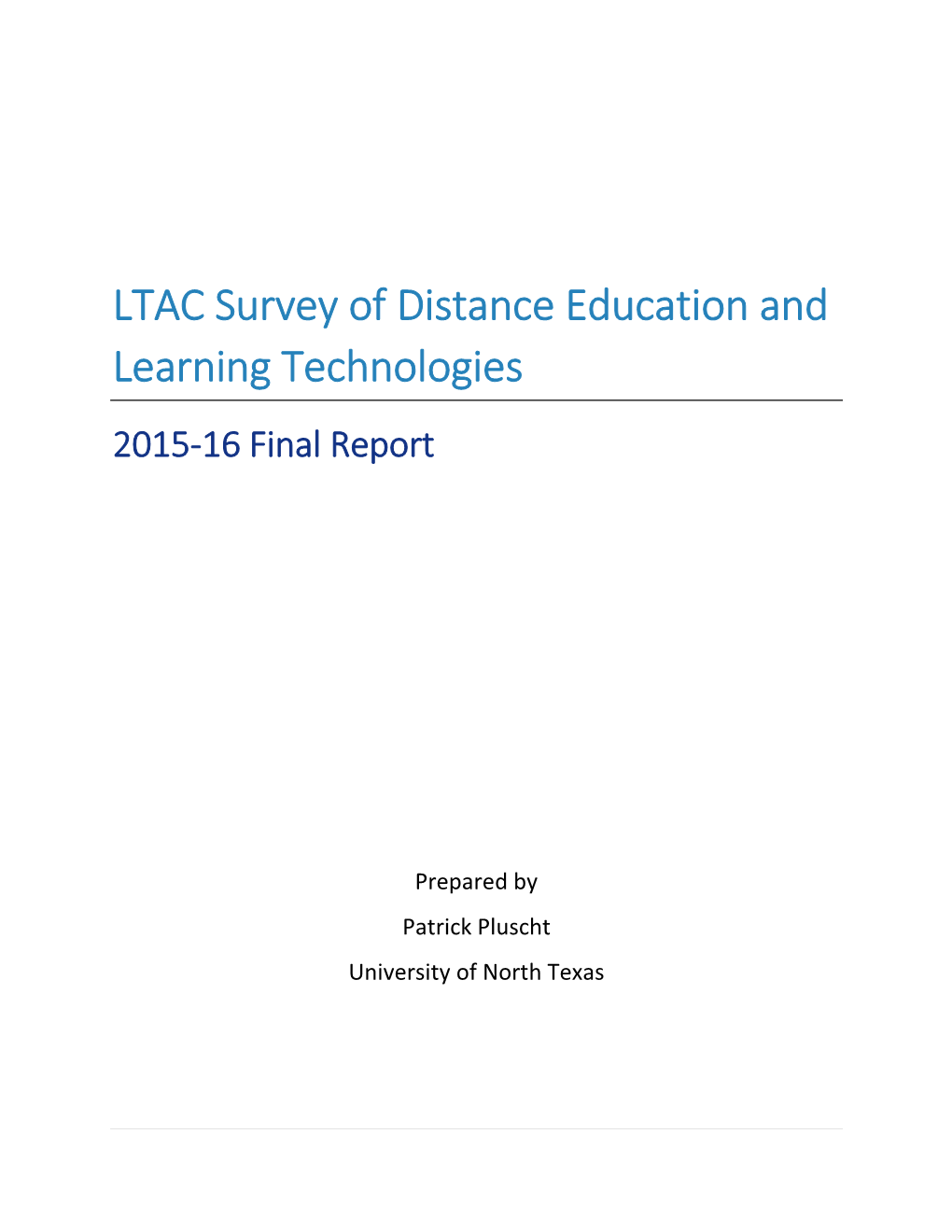 Survey of Distance Education and Learning Technologies 2015-16 Final Report