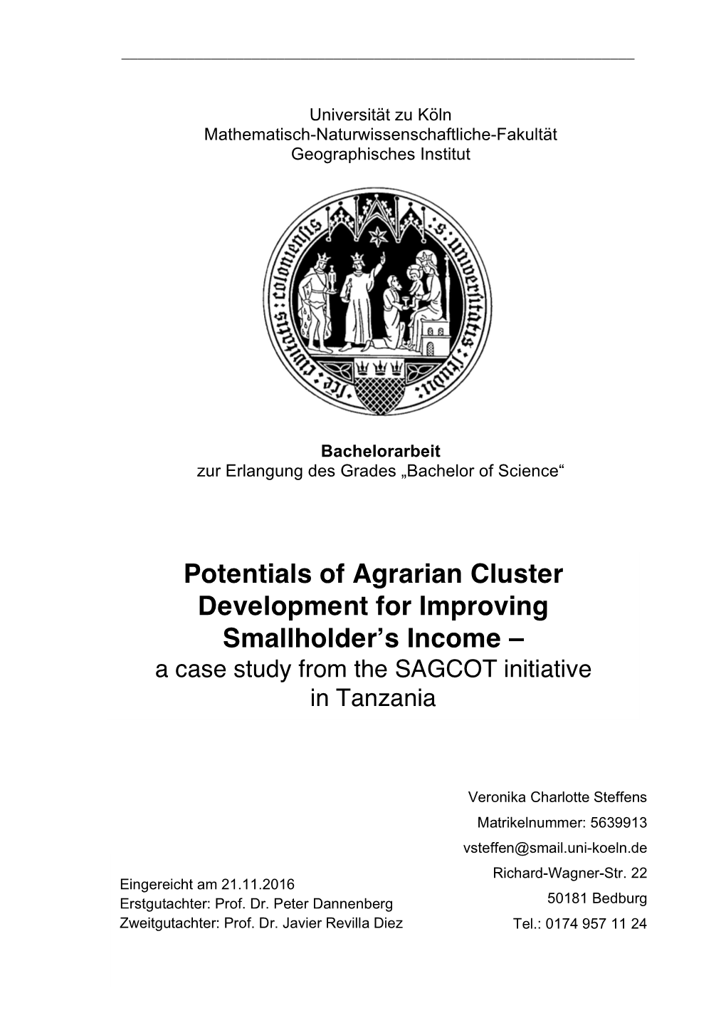 Potentials of Agrarian Cluster Development for Improving Smallholder’S Income – a Case Study from the SAGCOT Initiative in Tanzania