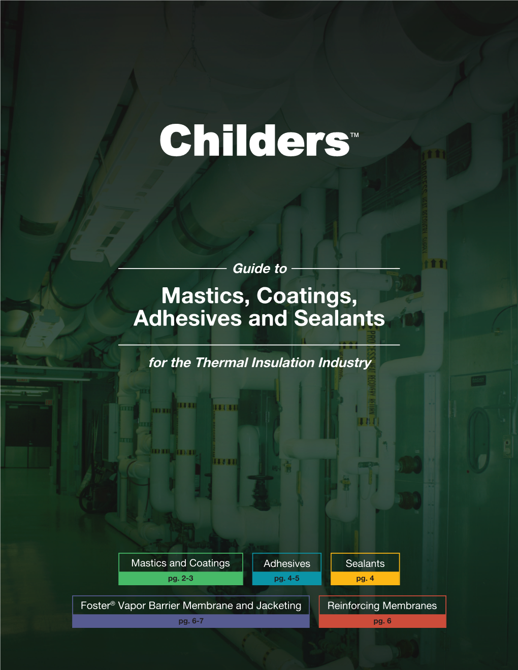 Childers Selection Guide to Mastics, Coatings, Adhesives and Sealants