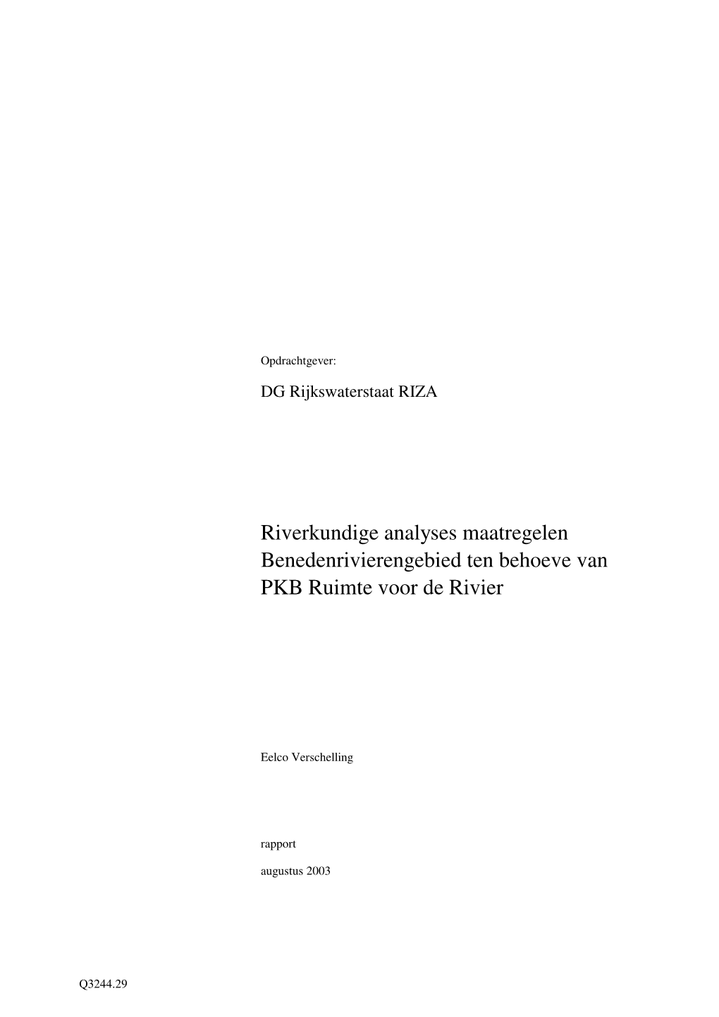 Riverkundige Analyses Maatregelen Benedenrivierengebied Ten Behoeve Van PKB Ruimte Voor De Rivier