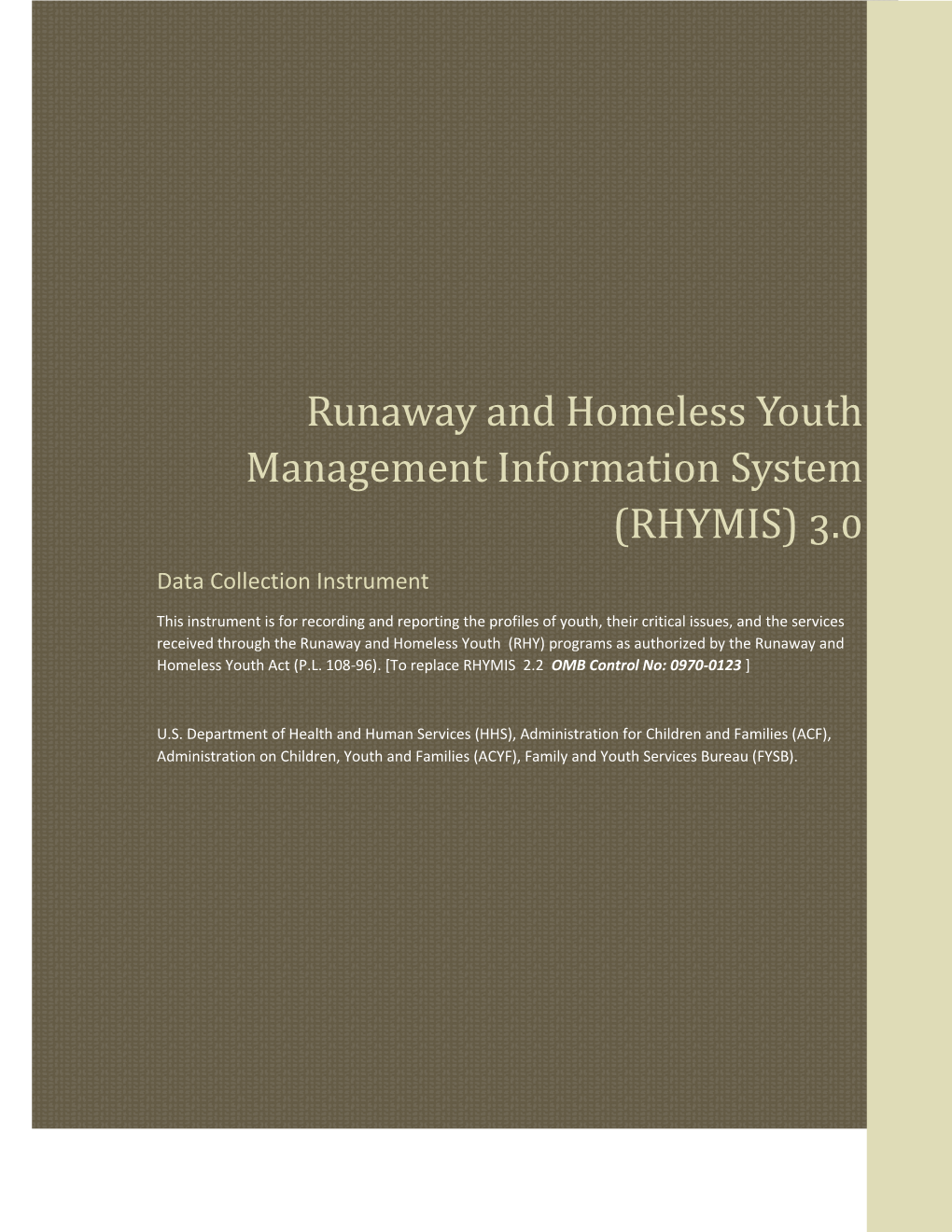 Runaway and Homeless Youth Management Information System (RHYMIS) 3.0 Data Collection Instrument