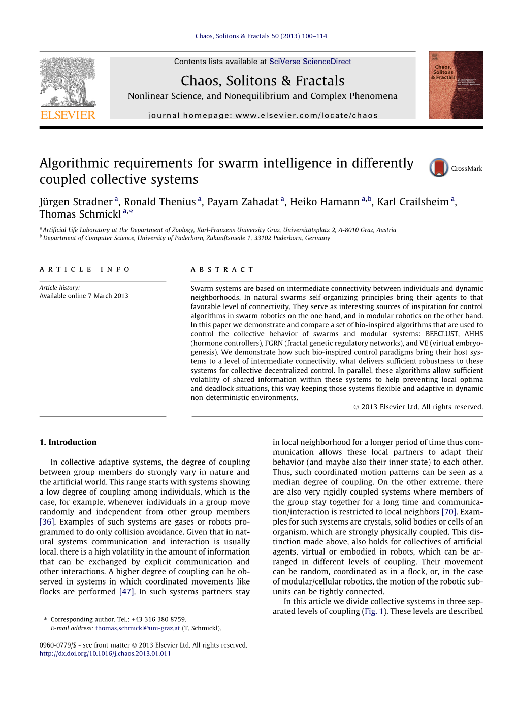 Algorithmic Requirements for Swarm Intelligence in Differently Coupled Collective Systems