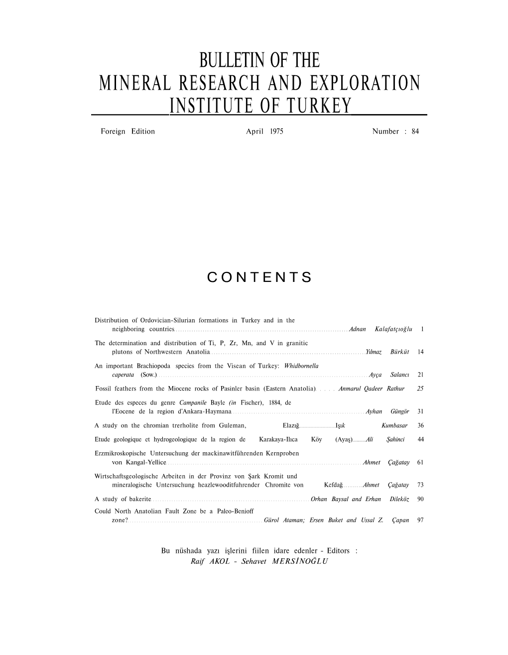 Bulletin of the Mineral Research and Exploration Institute of Turkey