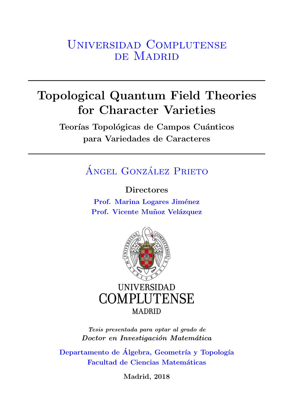 Topological Quantum Field Theory for Character Varieties