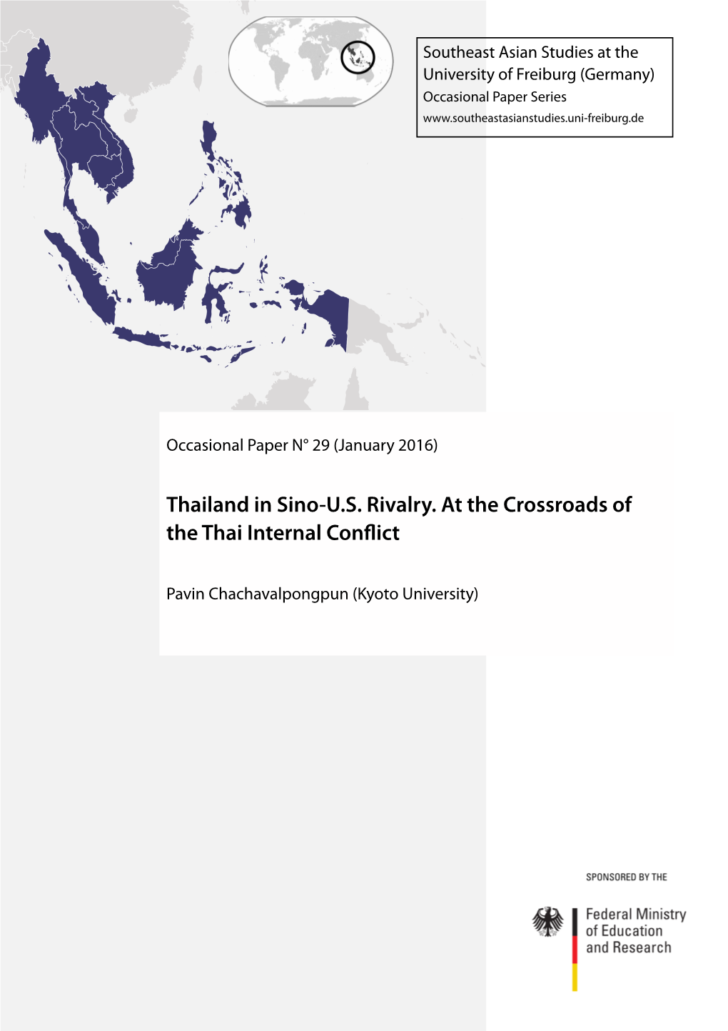 Thailand in Sino- U.S. Rivalry. at the Crossroads of the Thai Internal