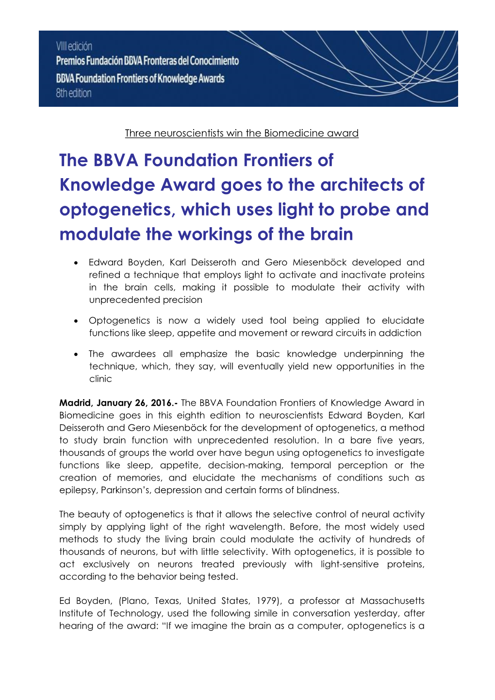 The BBVA Foundation Frontiers of Knowledge Award Goes to the Architects of Optogenetics, Which Uses Light to Probe and Modulate the Workings of the Brain