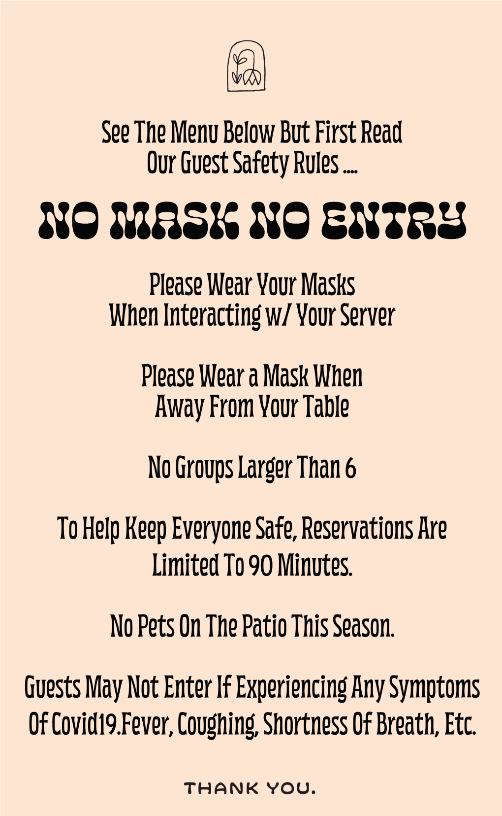 See the Menu Below but First Read Our Guest Safety Rules