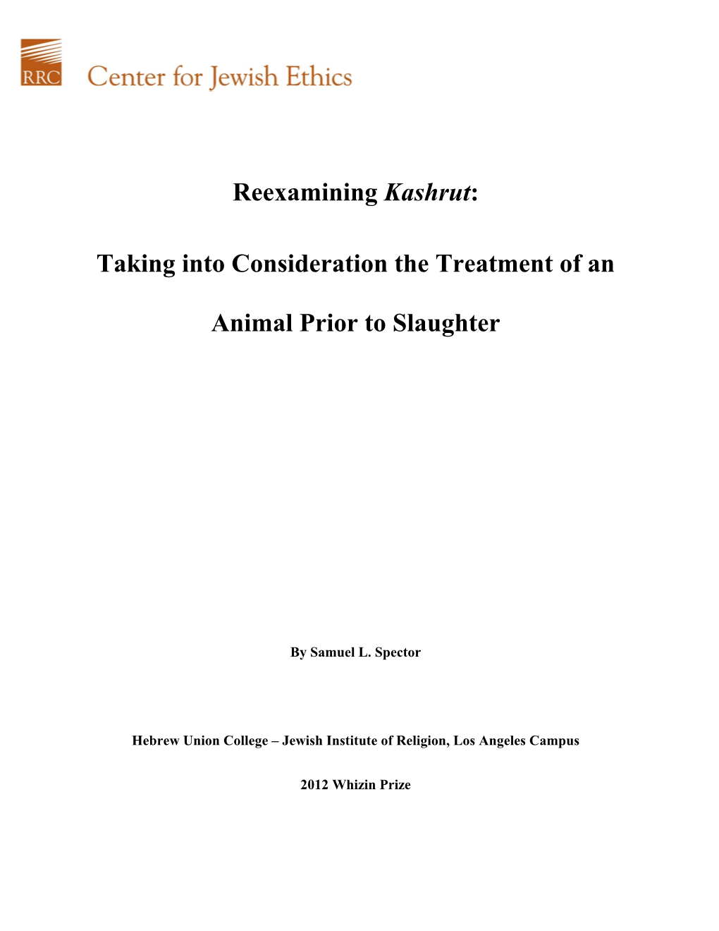 Reexamining Kashrut: Taking Into Consideration the Treatment of an Animal Prior to Slaughter