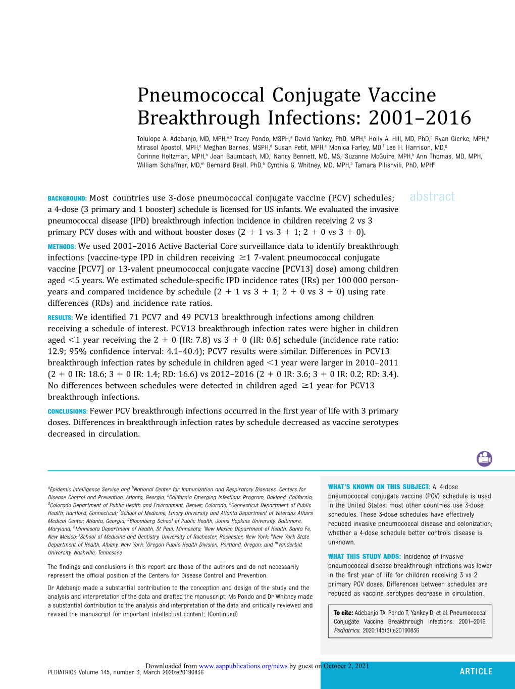 Pneumococcal Conjugate Vaccine Breakthrough Infections: 2001–2016 Tolulope A